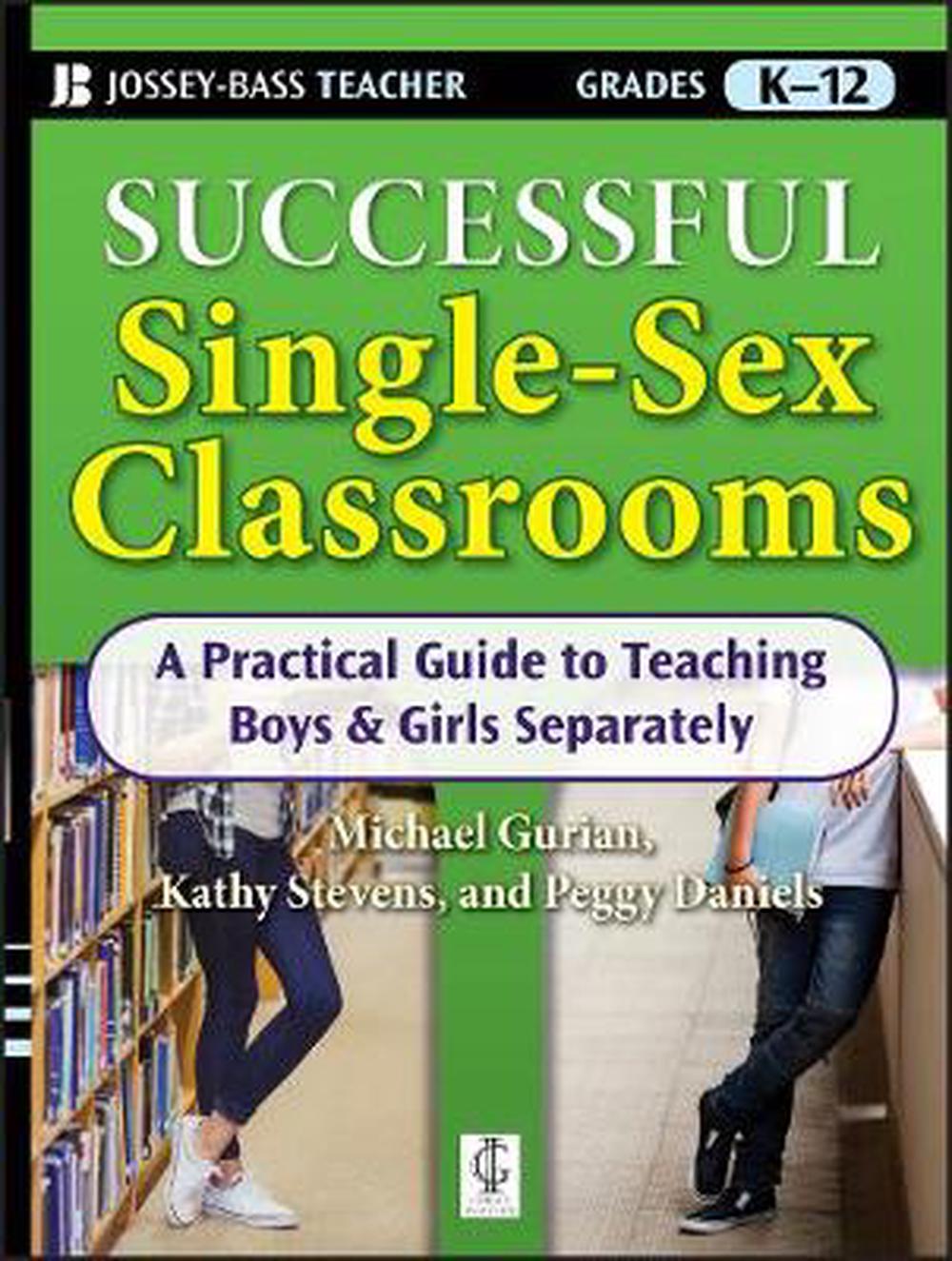 Successful Single Sex Classrooms A Practical Guide To Teaching Boys 3207