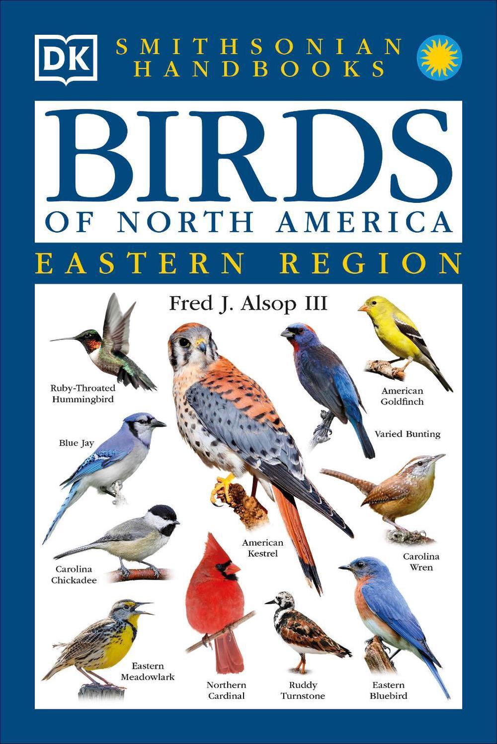 Download Smithsonian Handbooks: Birds of North America: East by ...