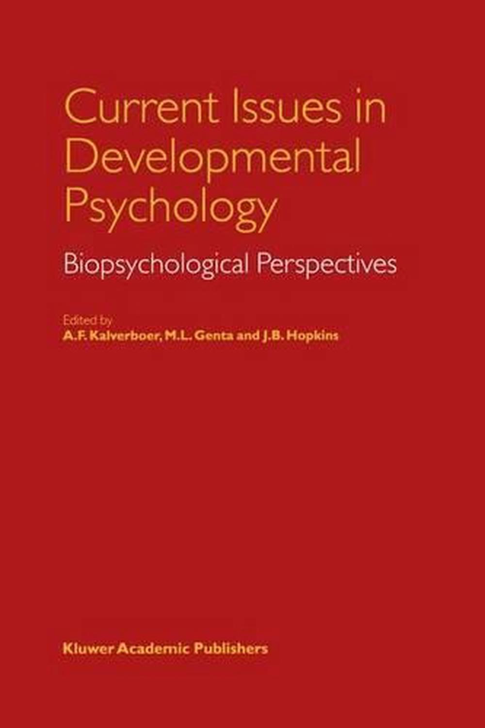 Current Issues in Developmental Psychology: Biopsychological