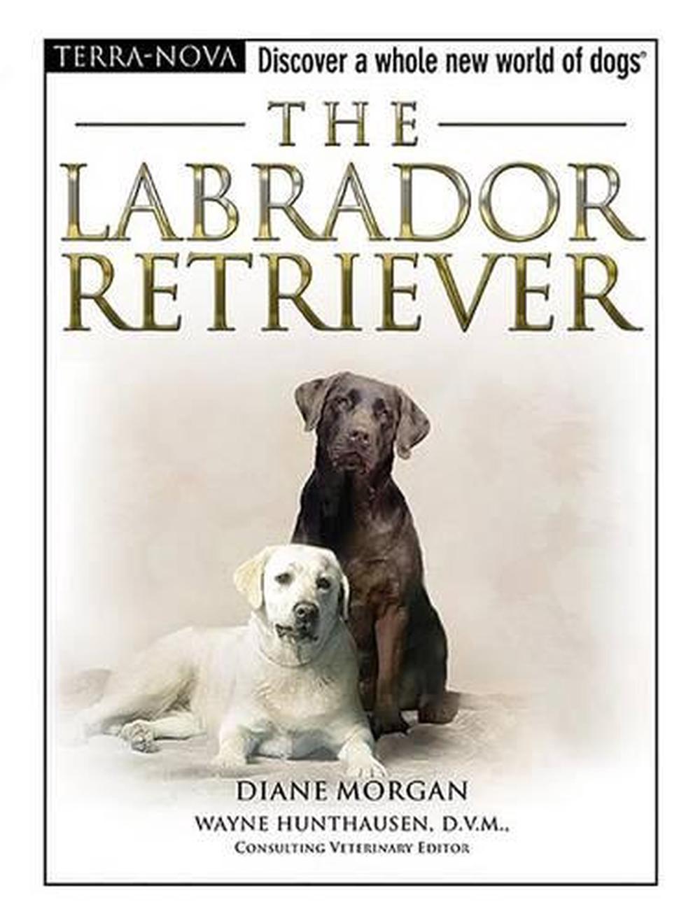The Labrador Retriever [With Dog Training DVD] by Diane (English