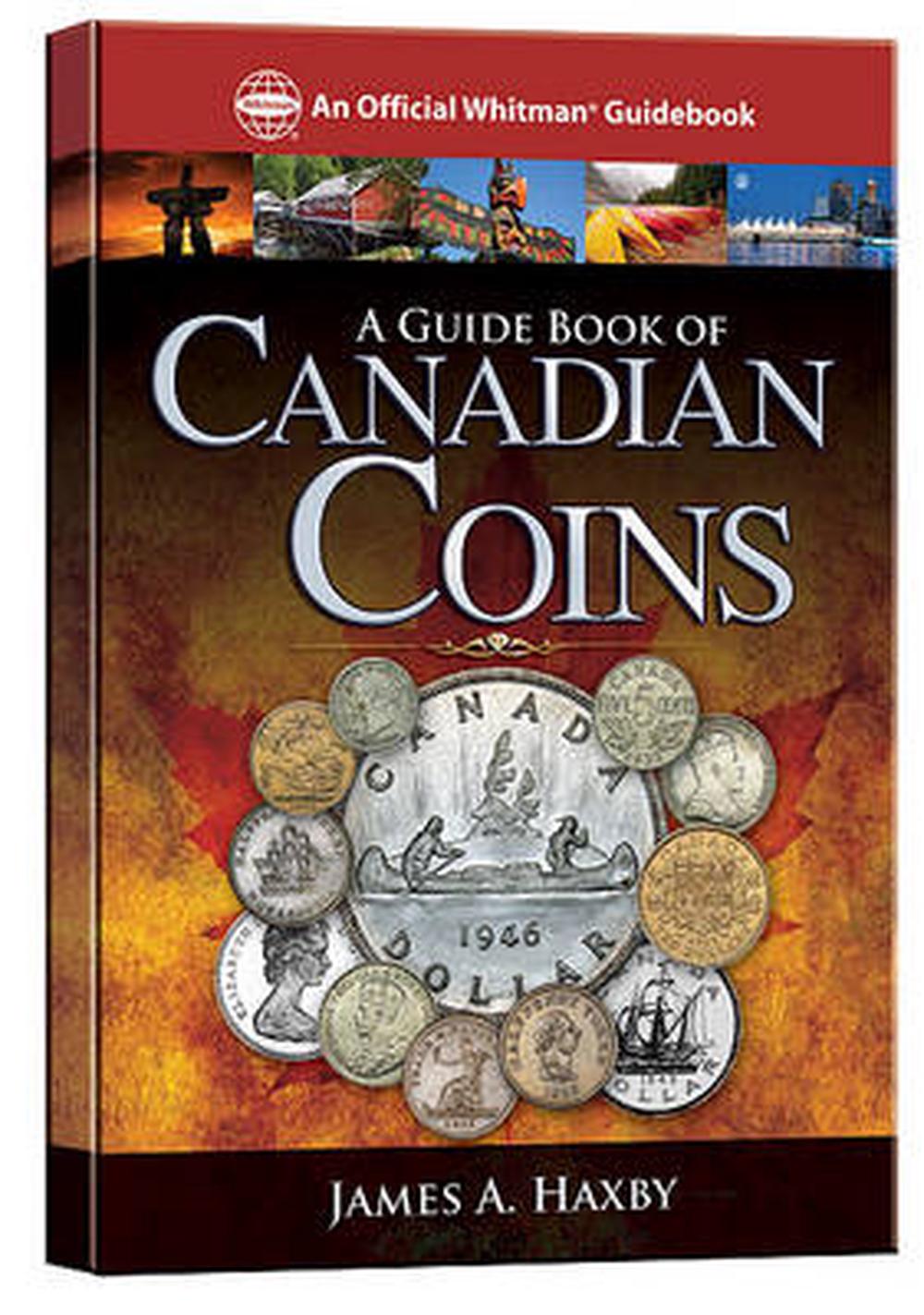 A Guide Book of Canadian Coins by James Haxby (English) Paperback Book