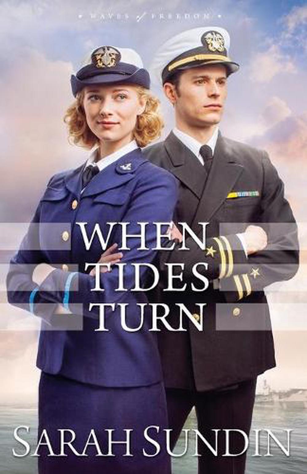 When Tides Turn by Sarah Sundin When Tides Turn by Sarah Sundin