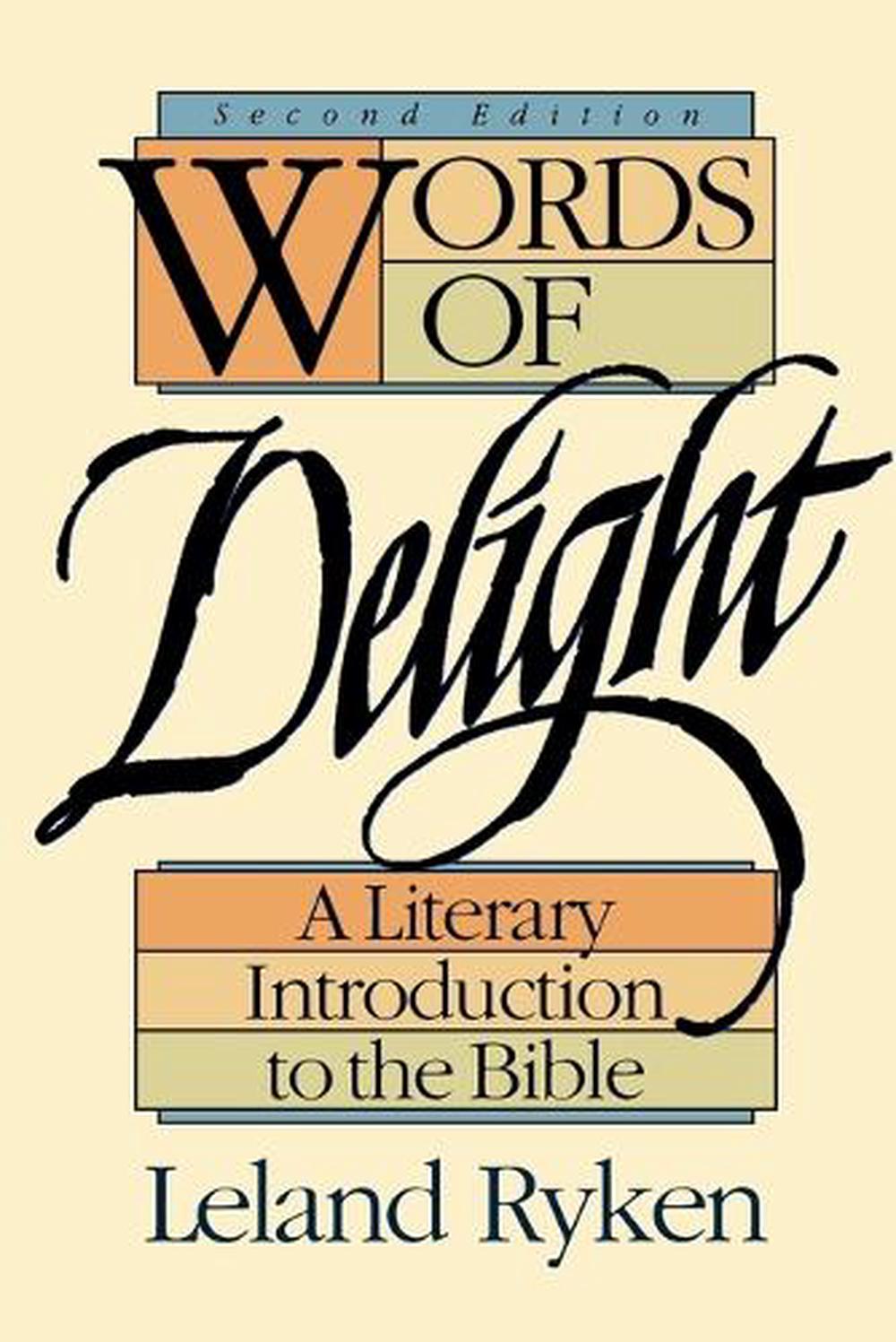 Words of Delight A Literary Introduction to the Bible by Leland Ryken