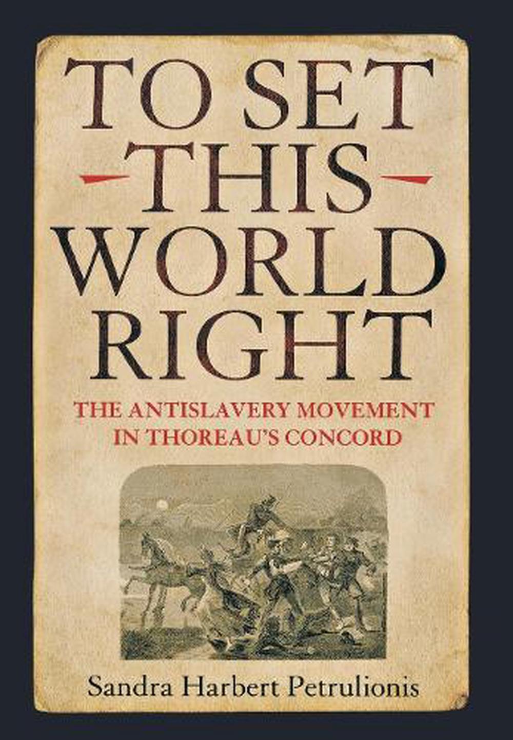 to set this world right the antislavery movement in the antislavery movement was referred to as