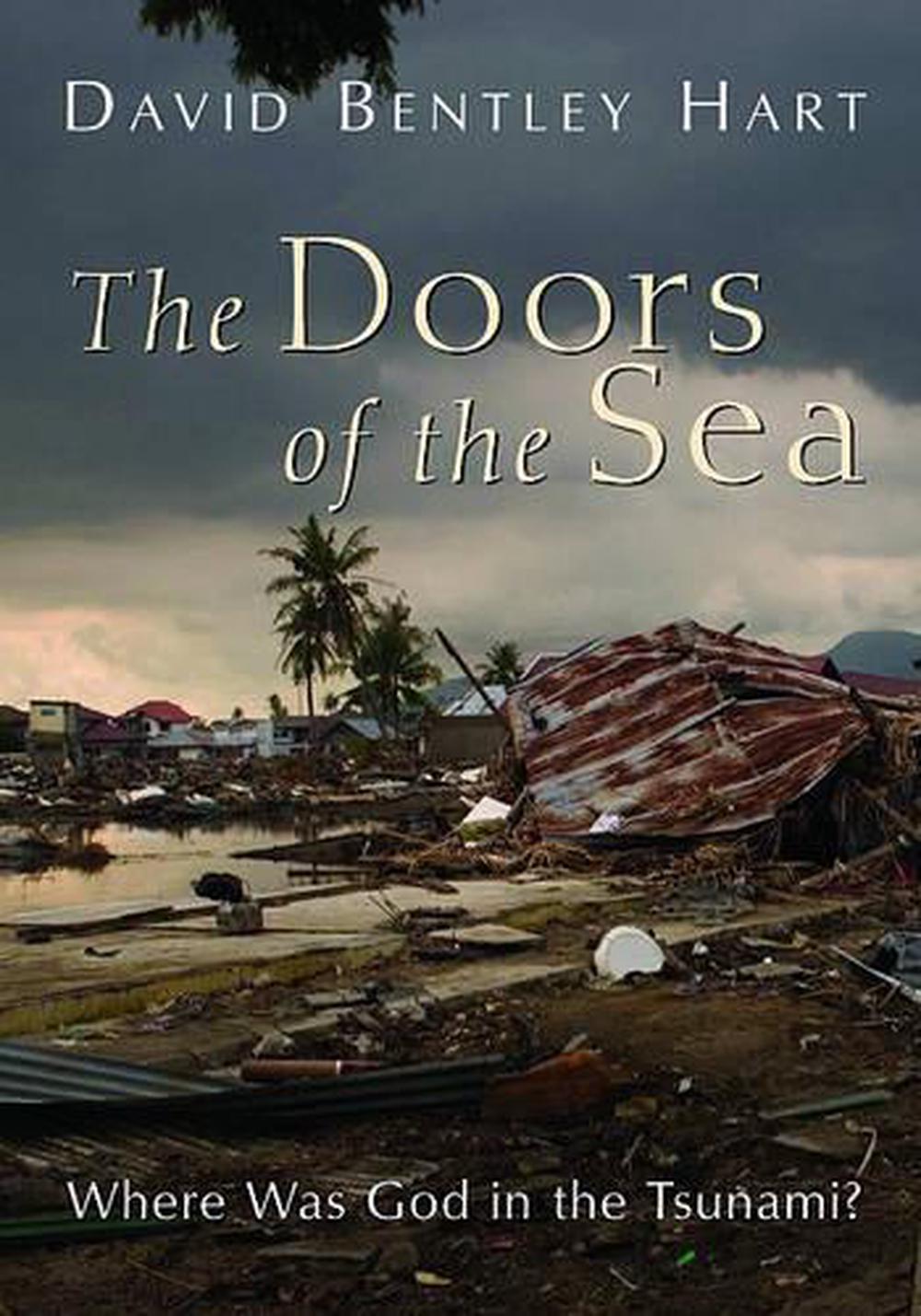 Doors Of The Sea Where Was God In The Tsunami By David