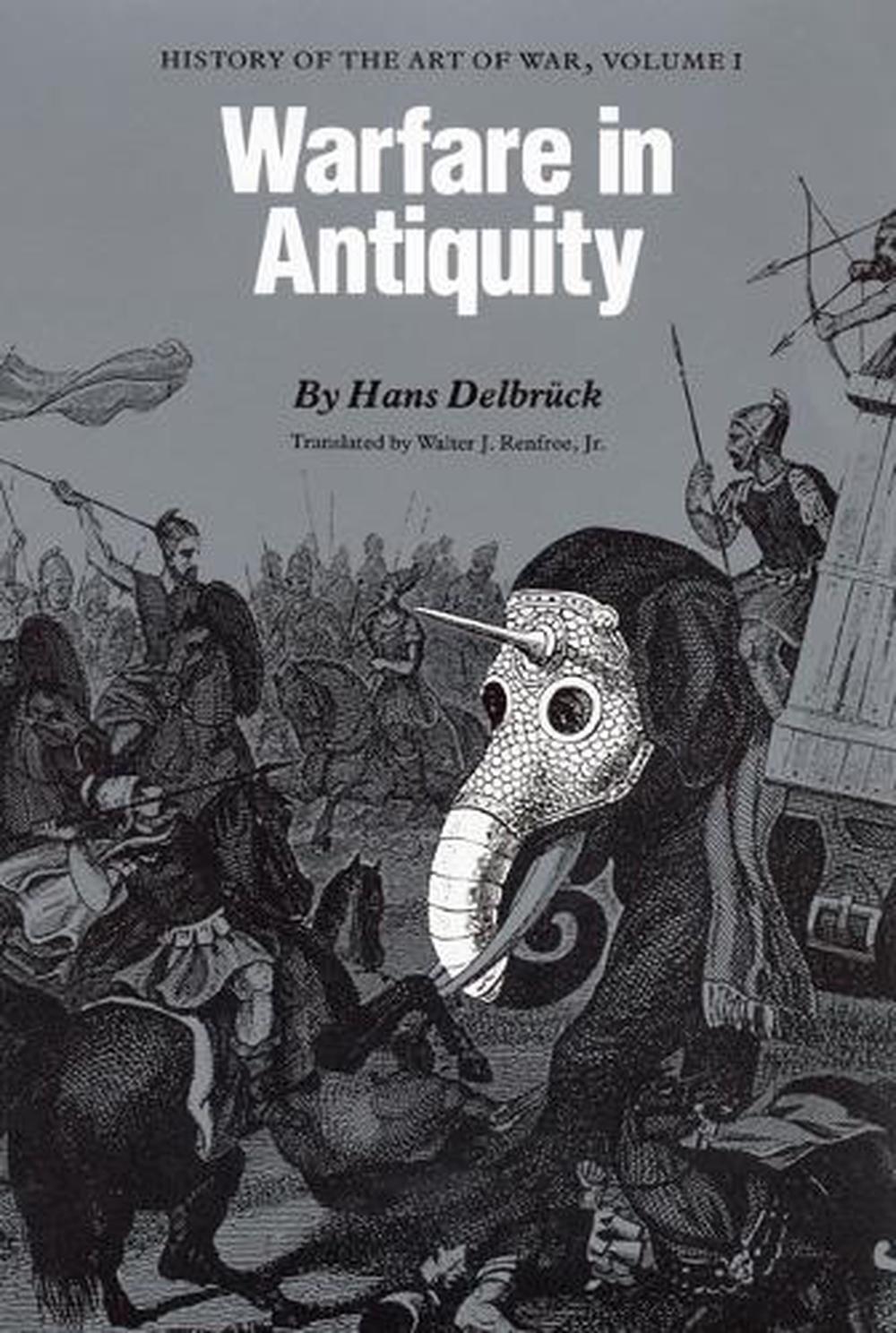 Warfare In Antiquity: History Of The Art Of War, Volume 1: History Of ...