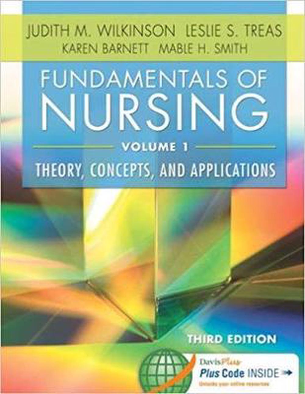 Fundamentals Of Nursing Vol 1 Theory Concepts And Applications By