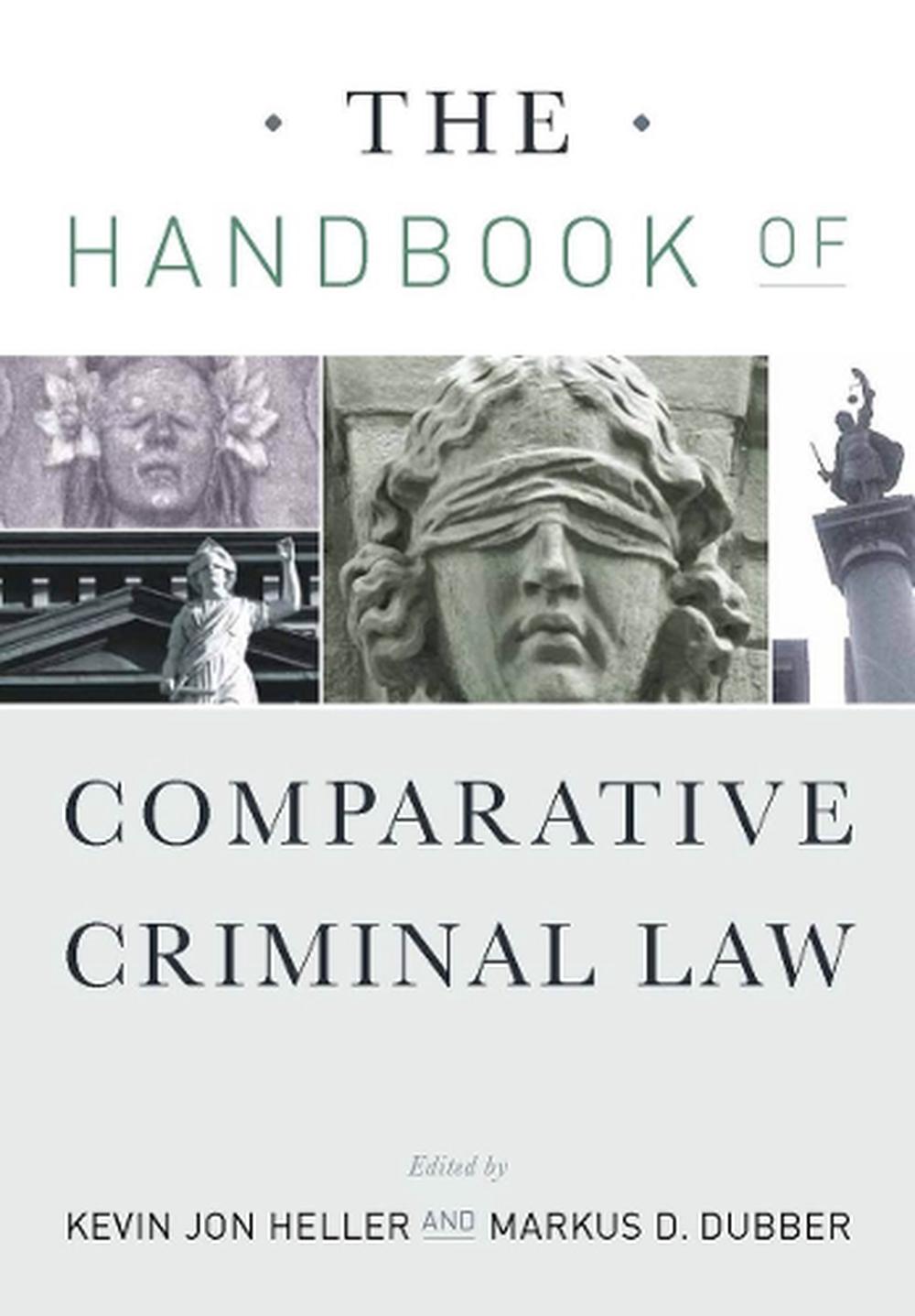 The Handbook of Comparative Criminal Law by Kevin Jon Heller (English