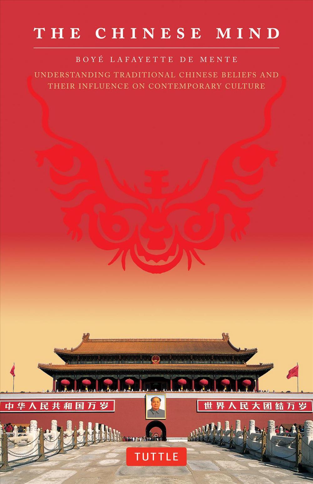 the-chinese-mind-understanding-traditional-chinese-beliefs-and-their