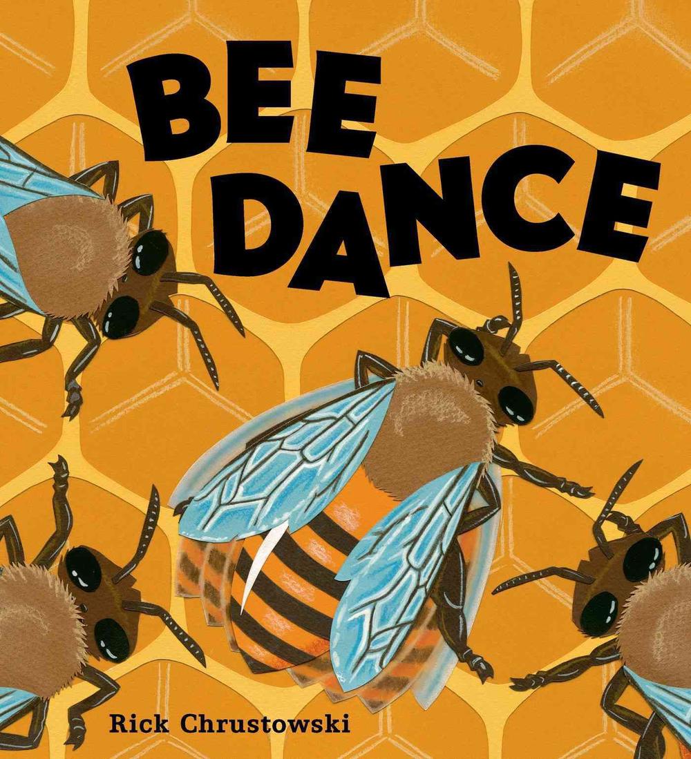 Bee Dance by Rick Chrustowski (English) Hardcover Book Free Shipping