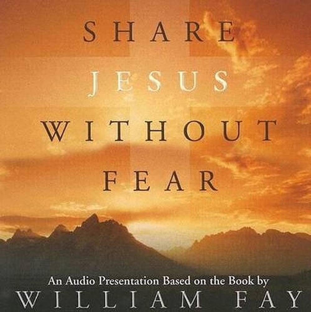 Share Jesus Without Fear: An Audio Presentation Based on the Book by ...