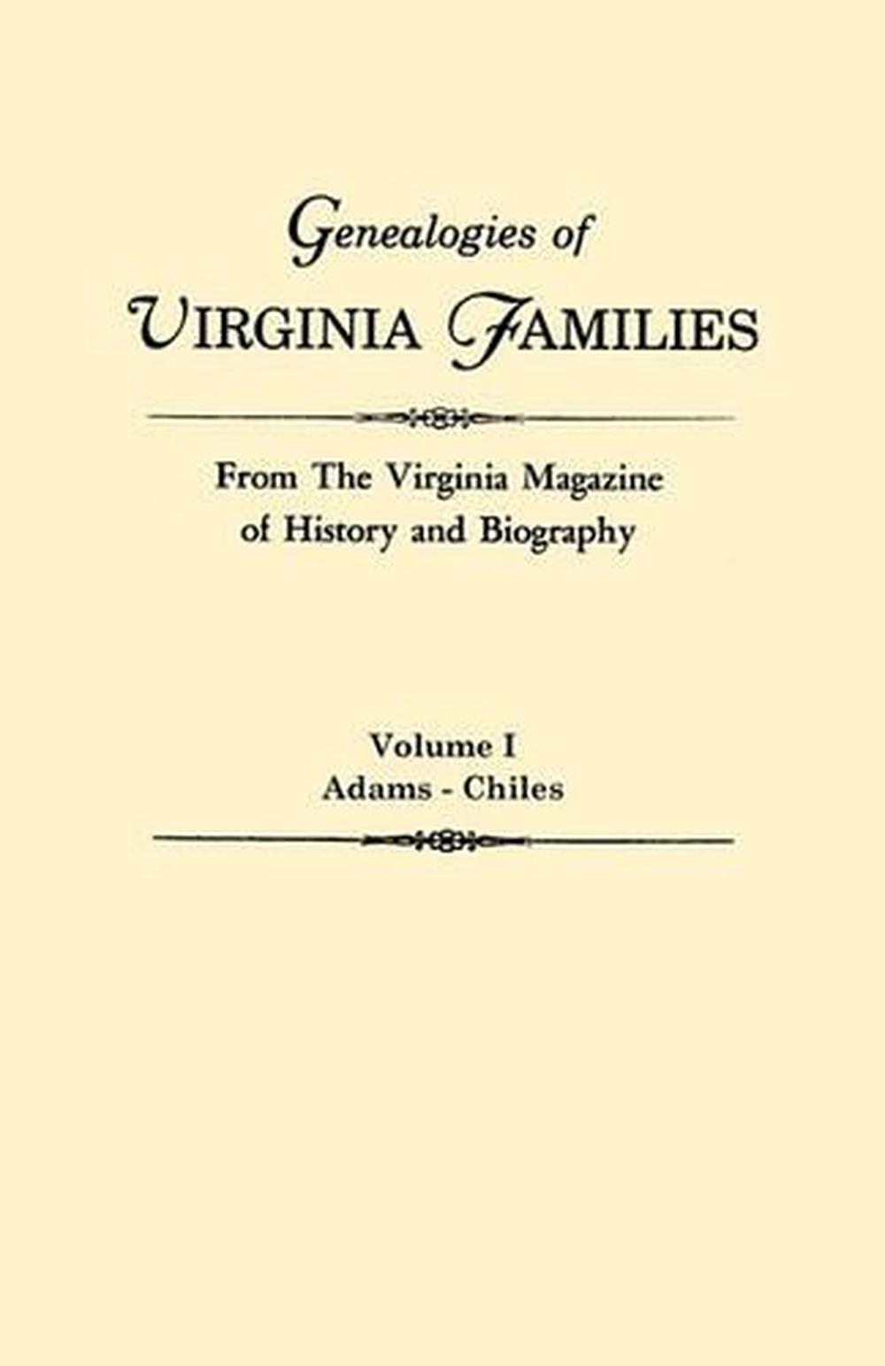 Genealogies of Virginia Families from the Virginia Magazine of History