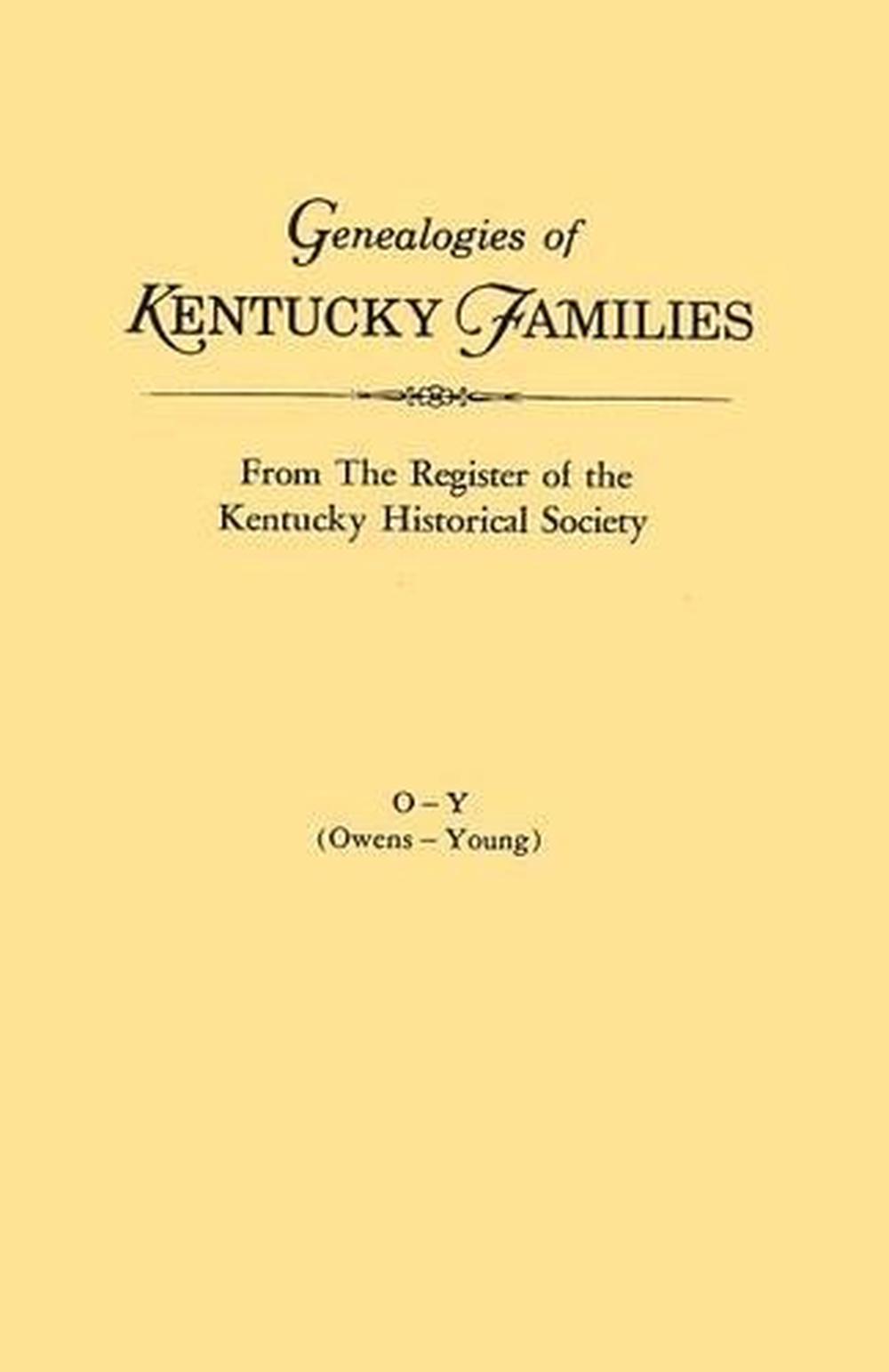 Genealogies Of Kentucky Families, From The Register Of The Kentucky ...