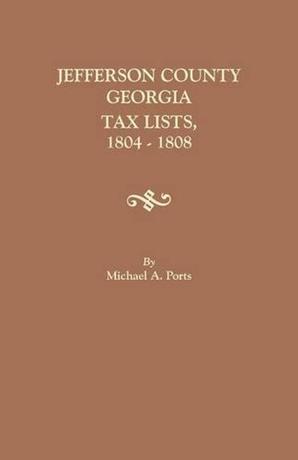 Jefferson County, Tax Lists, 18041808 by Michael A. Ports