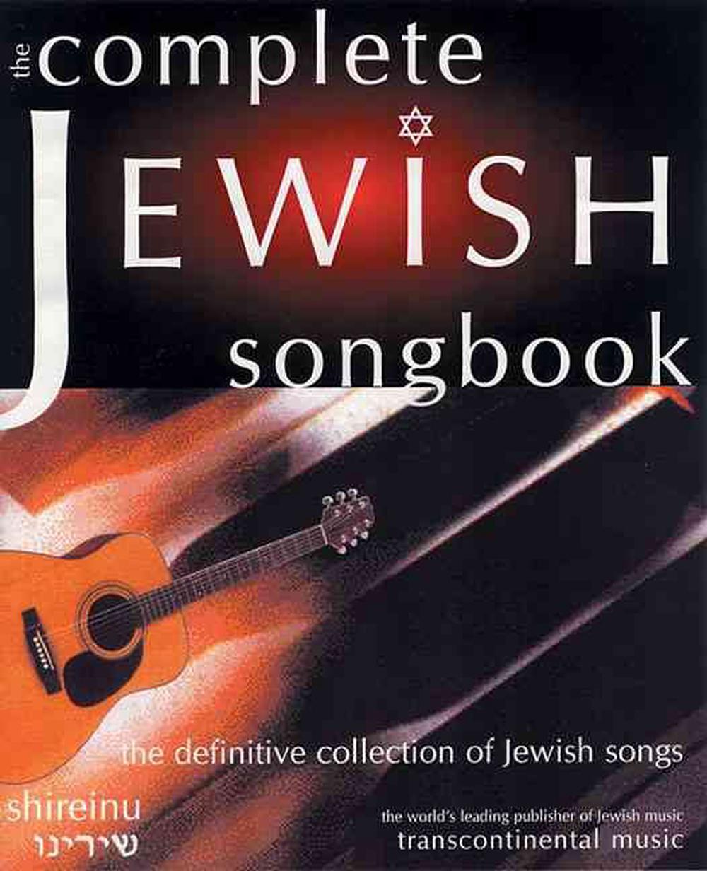 The Complete Jewish Songbook The Definitive Collection of Jewish Songs