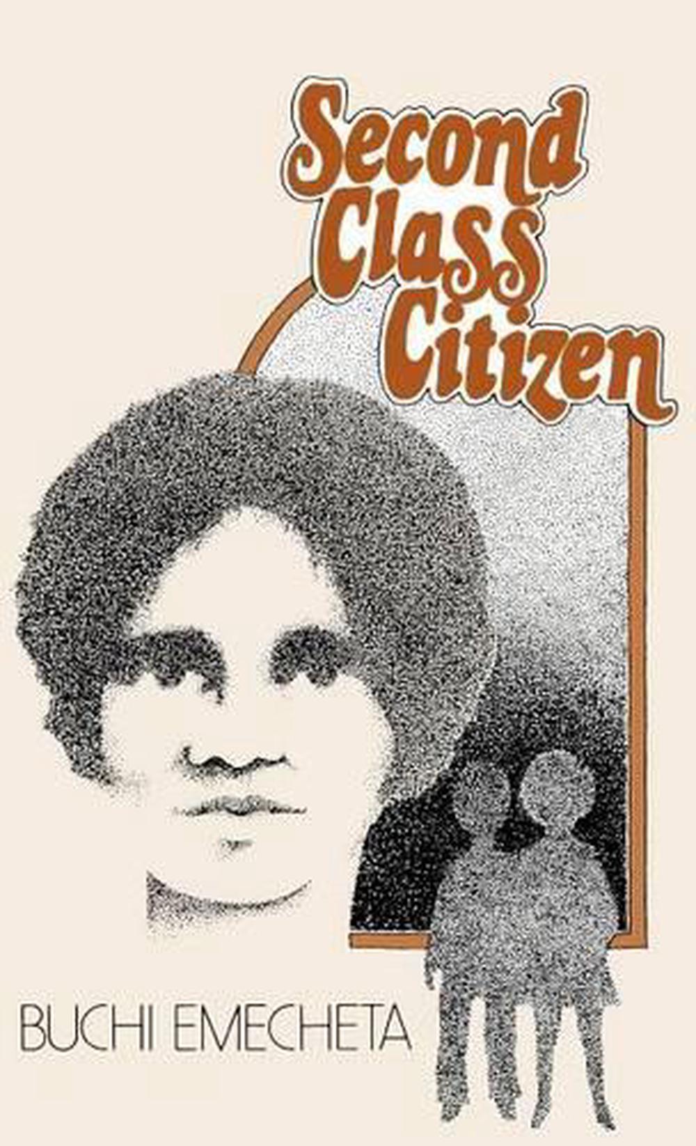 SecondClass Citizen by Buchi Emecheta (English) Hardcover Book Free Shipping! 9780807616109 eBay SecondClass Citizen by Buchi Emecheta (English) Hardcover Book Free Shipping! 9780807616109 eBay