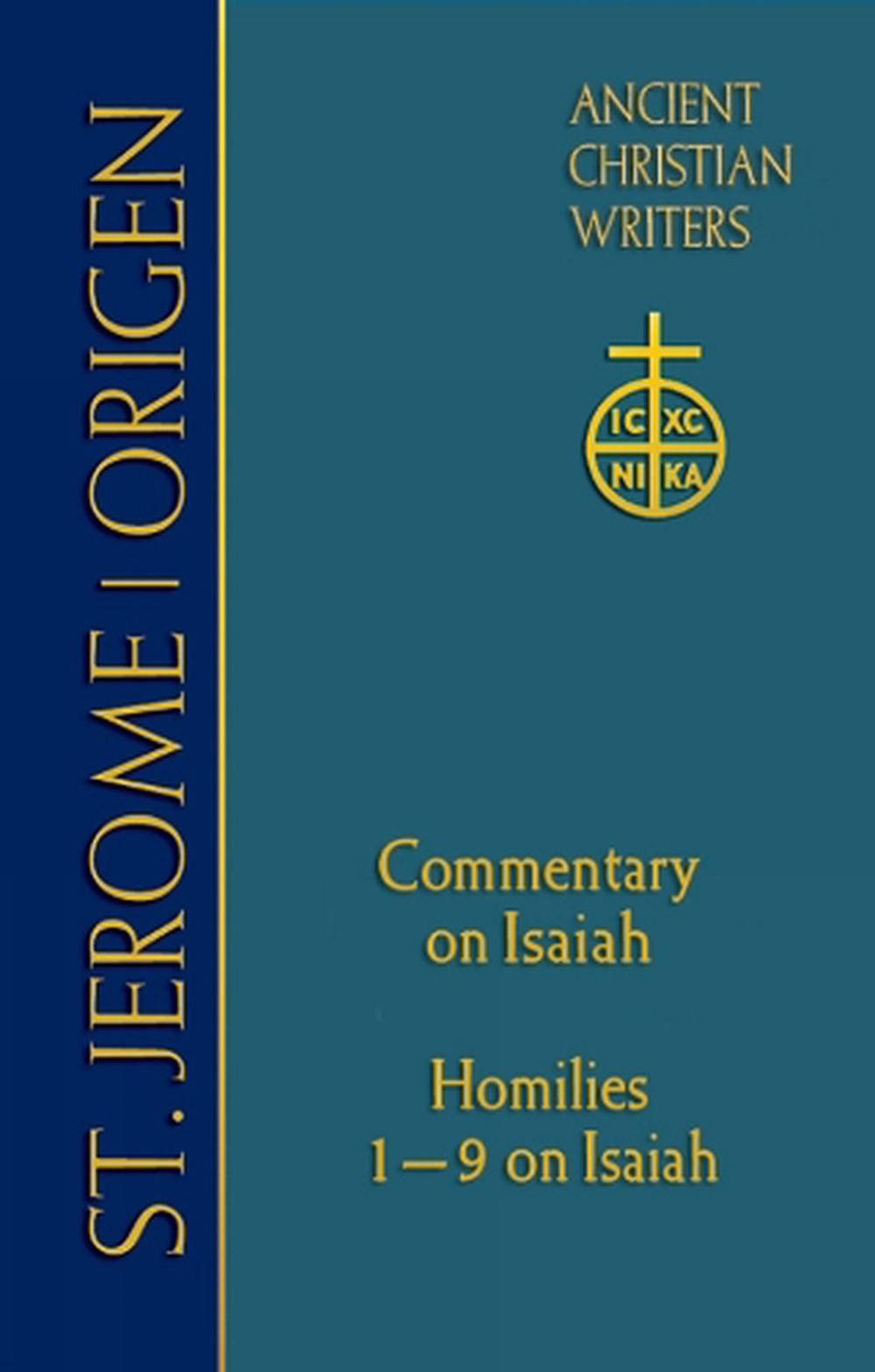 68. St. Jerome Commentary on Isaiah; Homilies 19 on Isaiah by Thomas