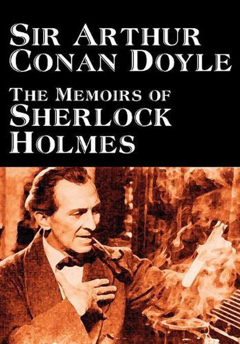 the memoirs of sherlock holmes by arthur conan doyle