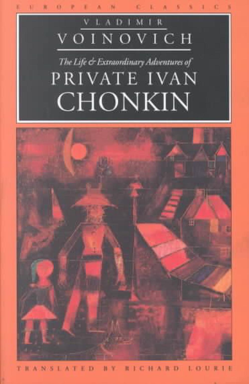 The Life and Extraordinary Adventures of Private Ivan Chonkin by