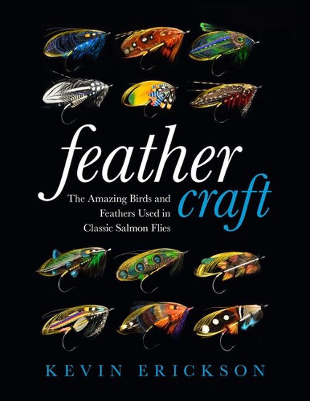  Feather Craft The Amazing Birds and Feathers Used in Classic Salmon 