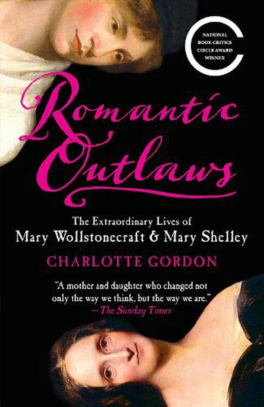 Romantic Outlaws: The Extraordinary Lives of Mary