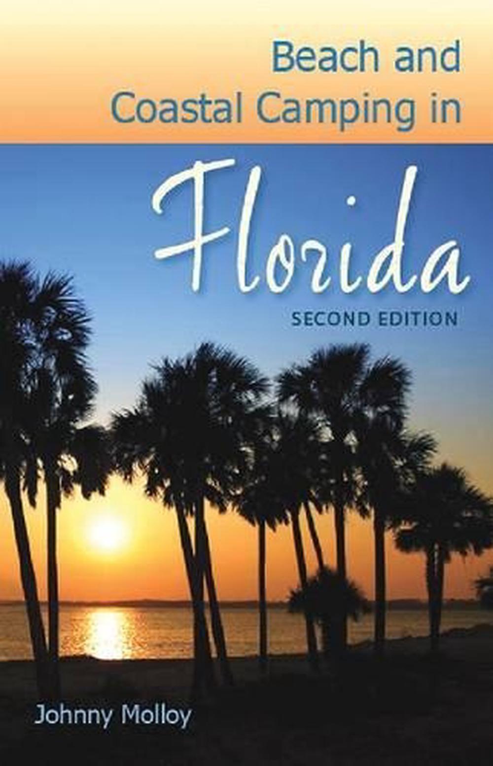 Beach and Coastal Camping in Florida by Johnny Molloy 