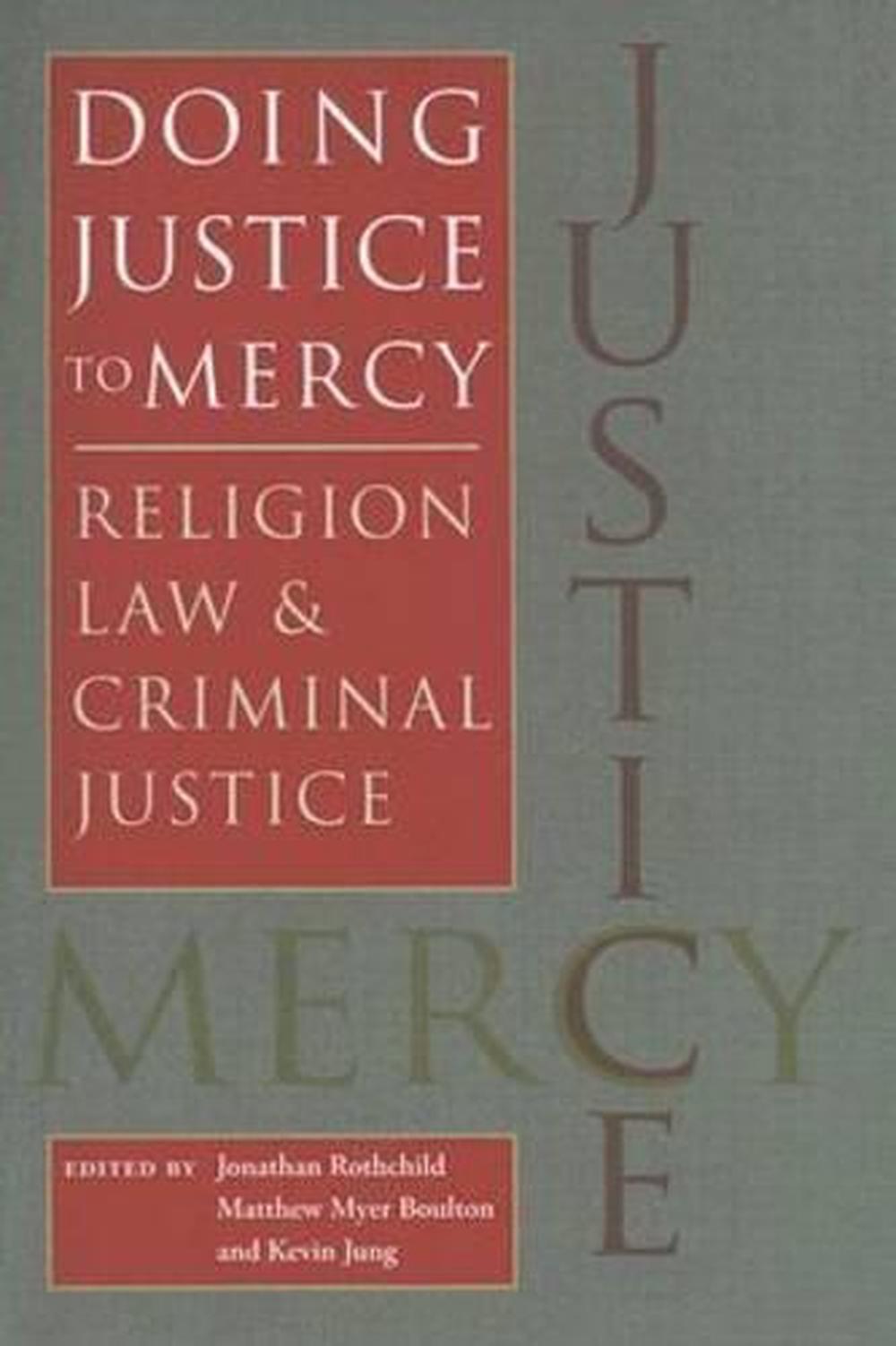 Doing Justice to Mercy Religion, Law, and Criminal