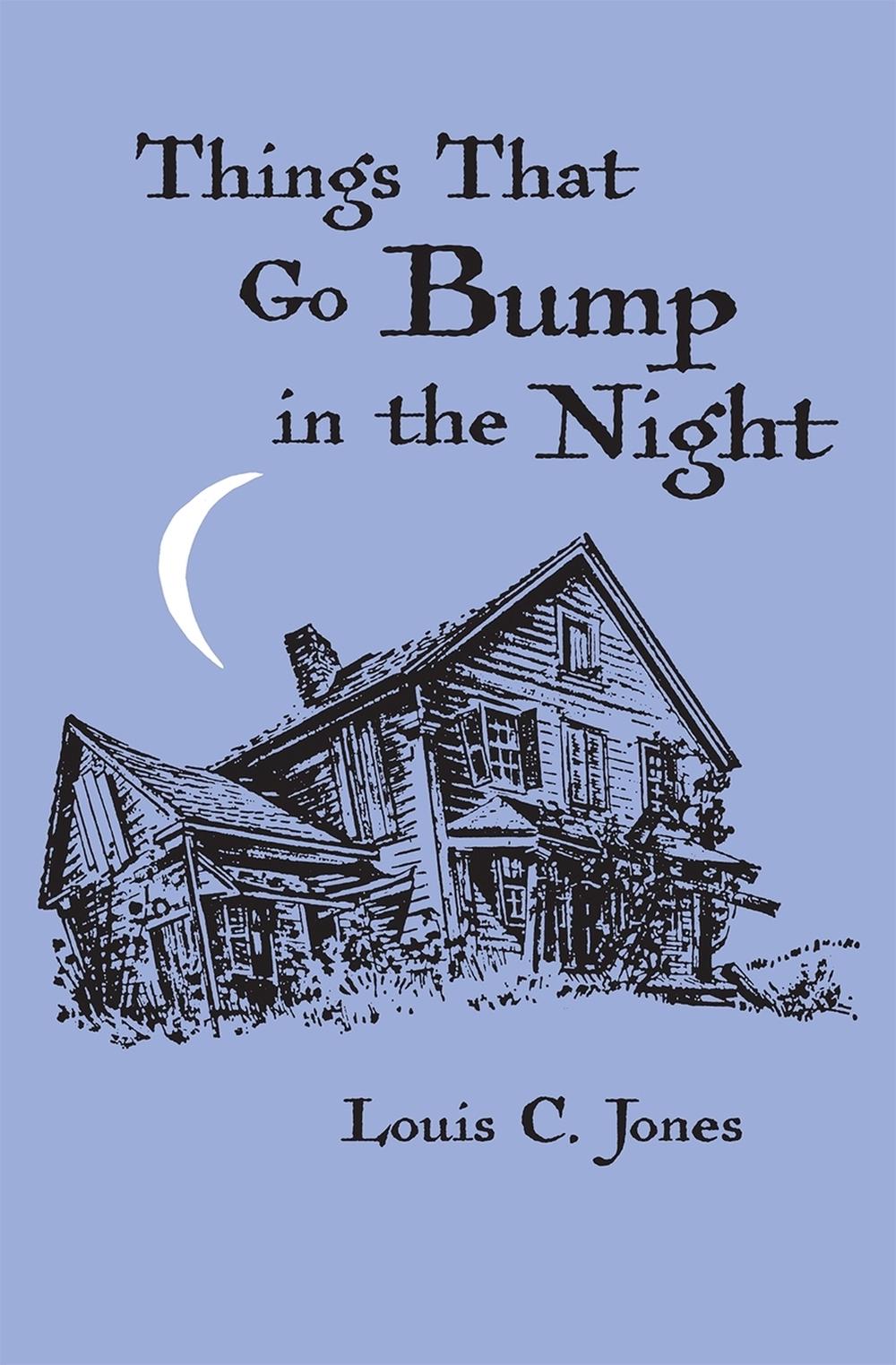 Things That Go Bump In The Night By Louis C Jones English Paperback Book Free 9780815601845 