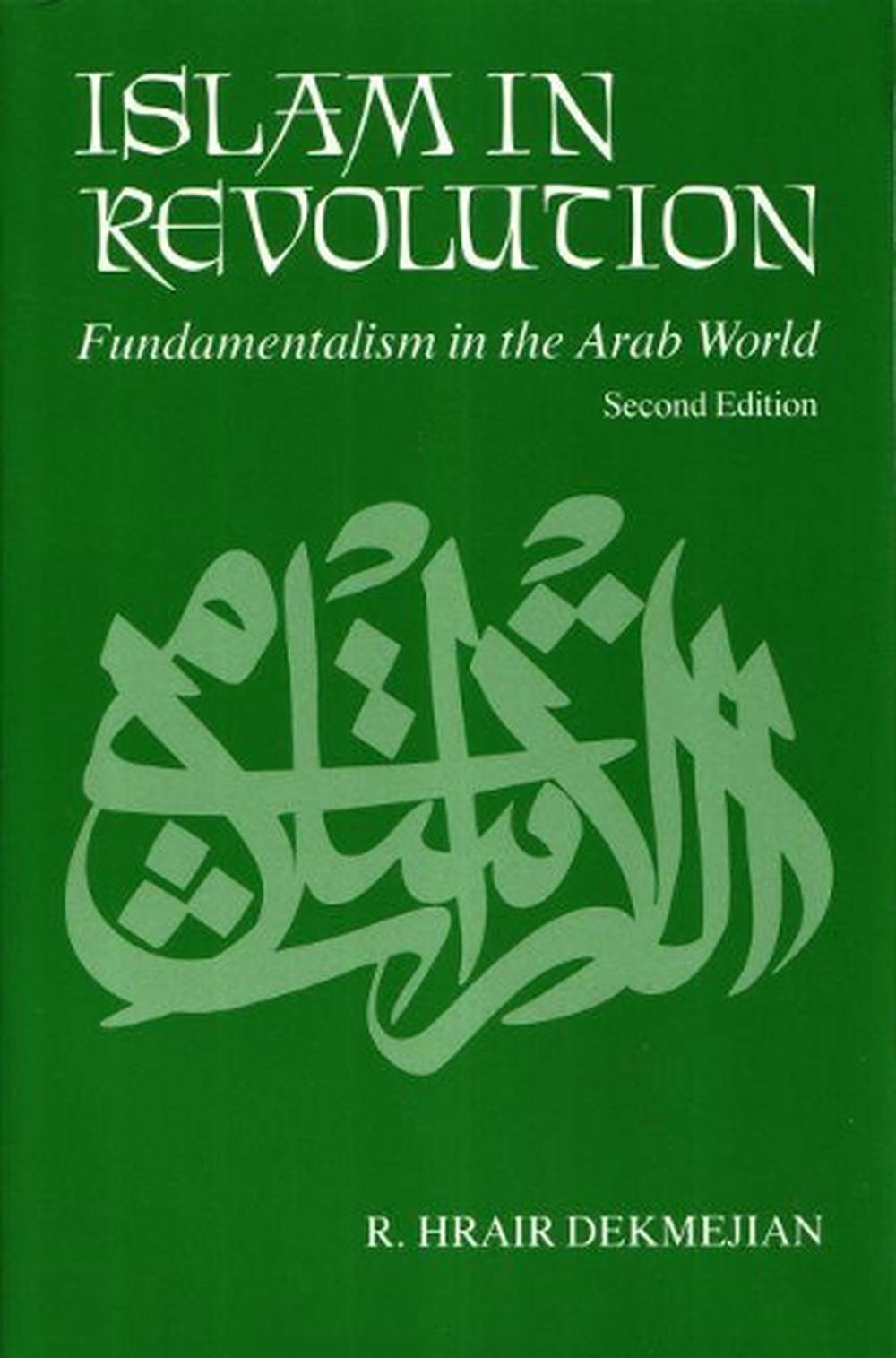 islam-in-revolution-fundamentalism-in-the-arab-world-fundamentalism