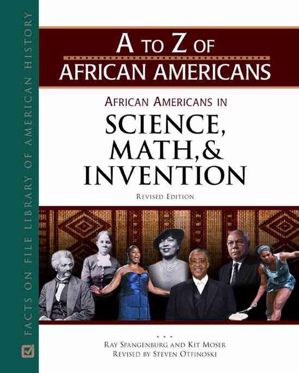 African Americans in Science, Math, and Invention by Ray Spangenburg