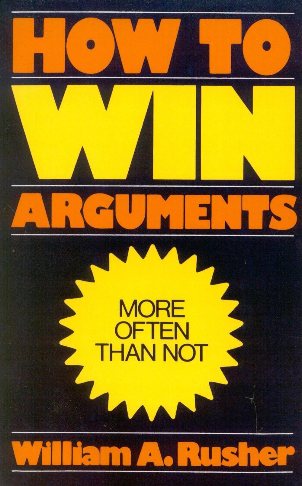 How To Win Any Argument Book | How to Win Any Argument [Book] – BMTH