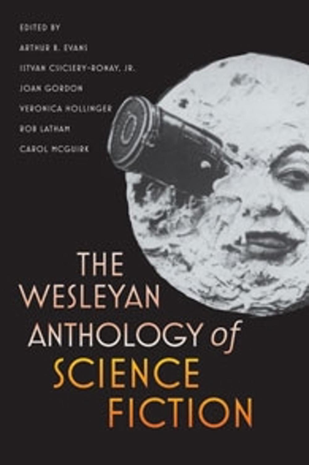 Wesleyan Anthology of Science Fiction by Arthur B. Evans (English