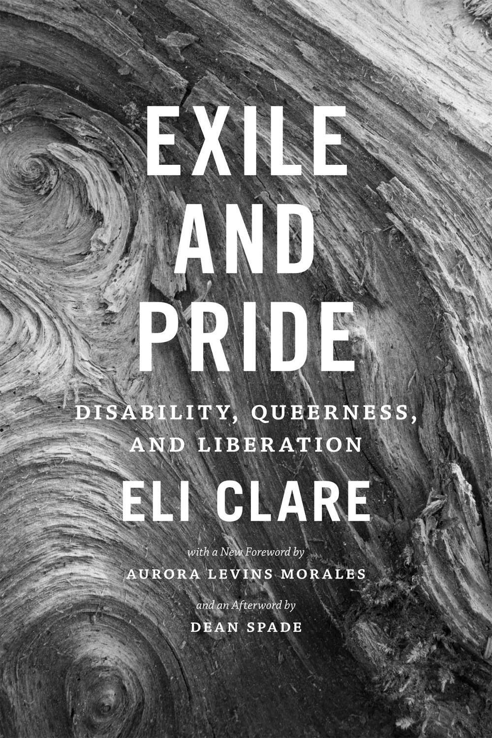 Exile and Pride by Eli Clare Exile and Pride by Eli Clare