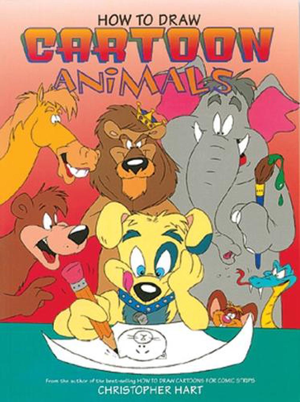 How to Draw Cartoon Animals by Christopher Hart (English) Paperback