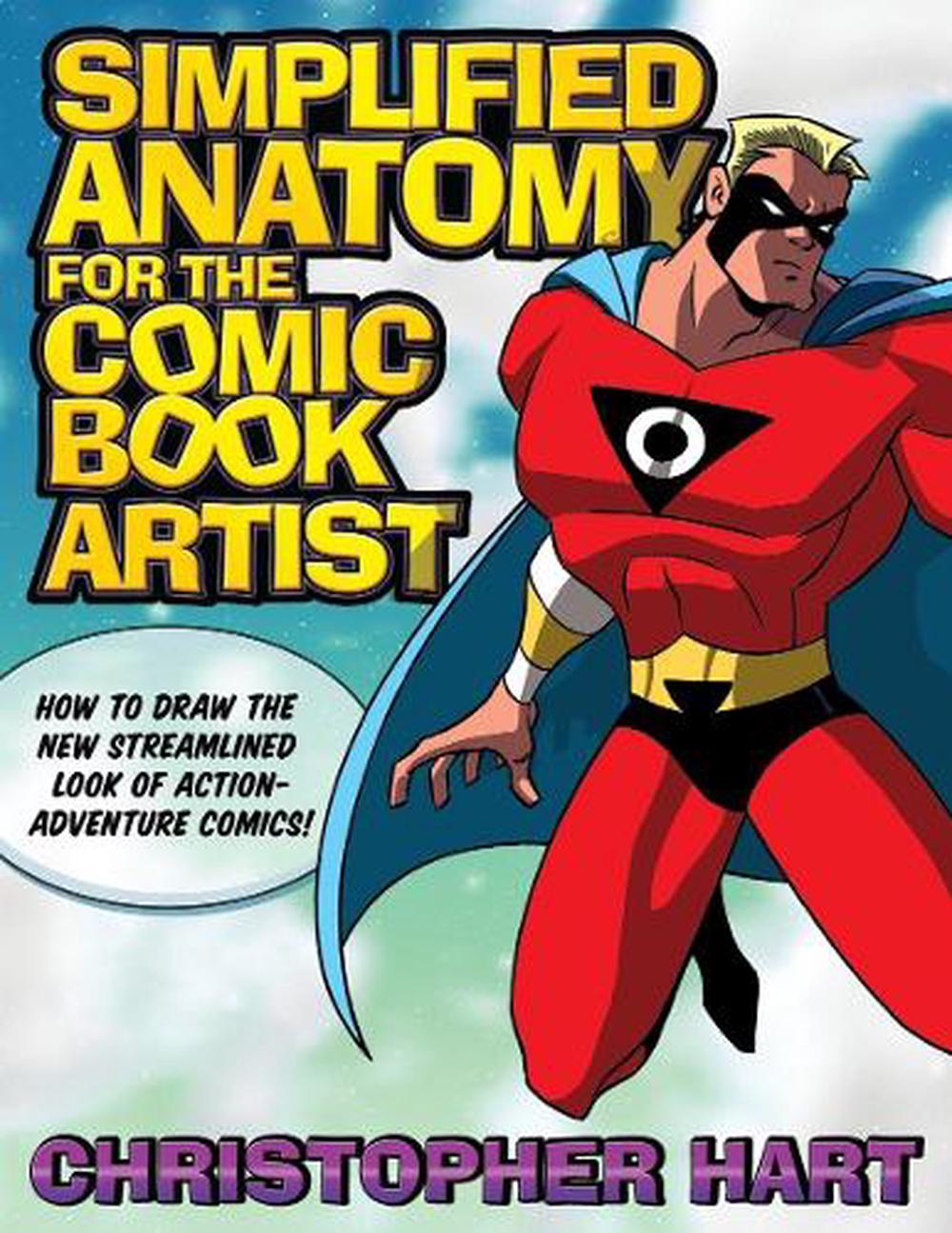 Simplified Anatomy for the Comic Book Artist How to Draw