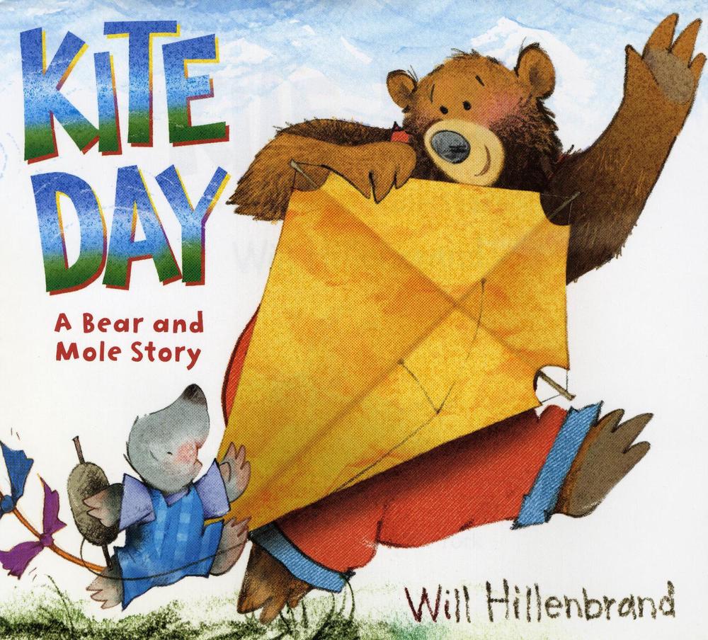 Kite Day A Bear and Mole Story by Will Hillenbrand (English) Paperback