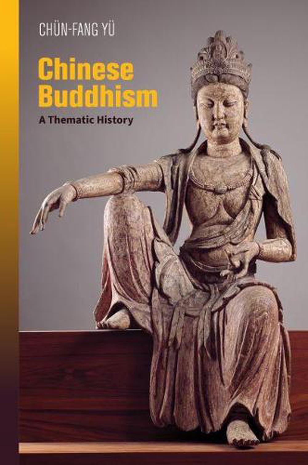 Chinese Buddhism A Thematic History by Chunfang Yu (English) Paperback Book Fr 9780824883478
