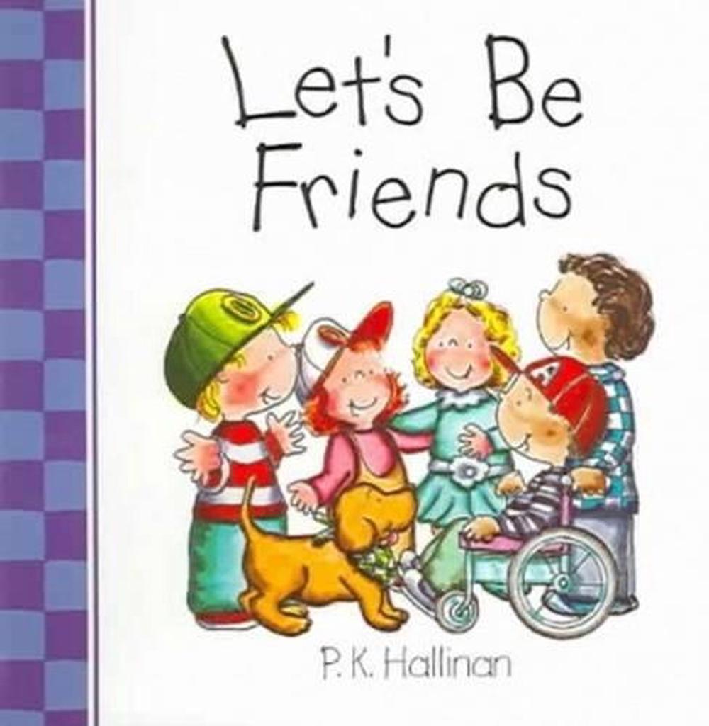 Lets Be Friends by P.K. Hallinan (English) Board Books Book Free Shipping! 9780824965877 eBay Lets Be Friends by P.K. Hallinan (English) Board Books Book Free Shipping! 9780824965877 eBay