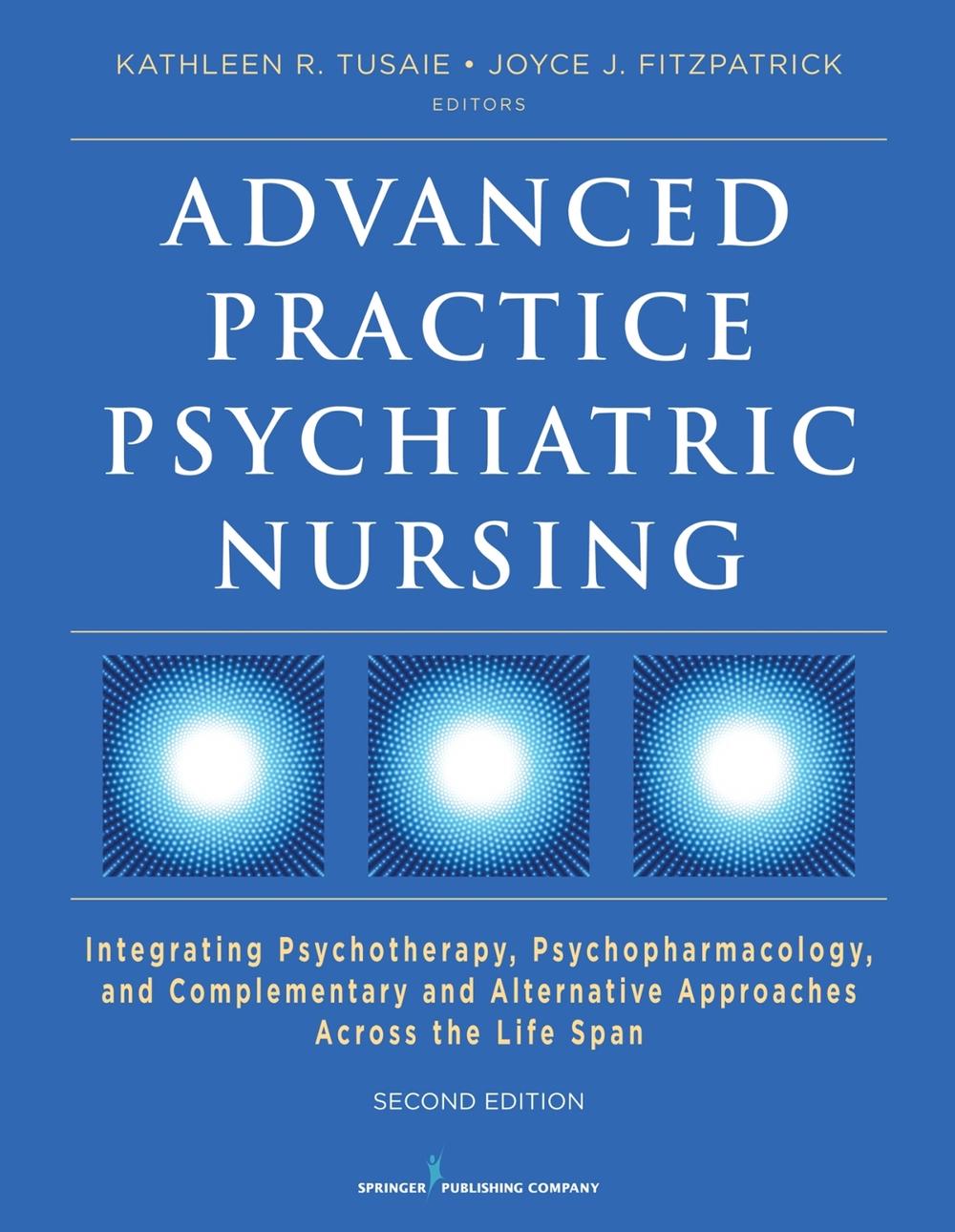 Advanced Practice Psychiatric Nursing, Second Edition: Integrating