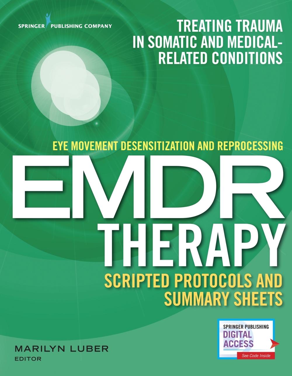 Eye Movement Desensitization and Reprocessing (Emdr) Scripted Protocols