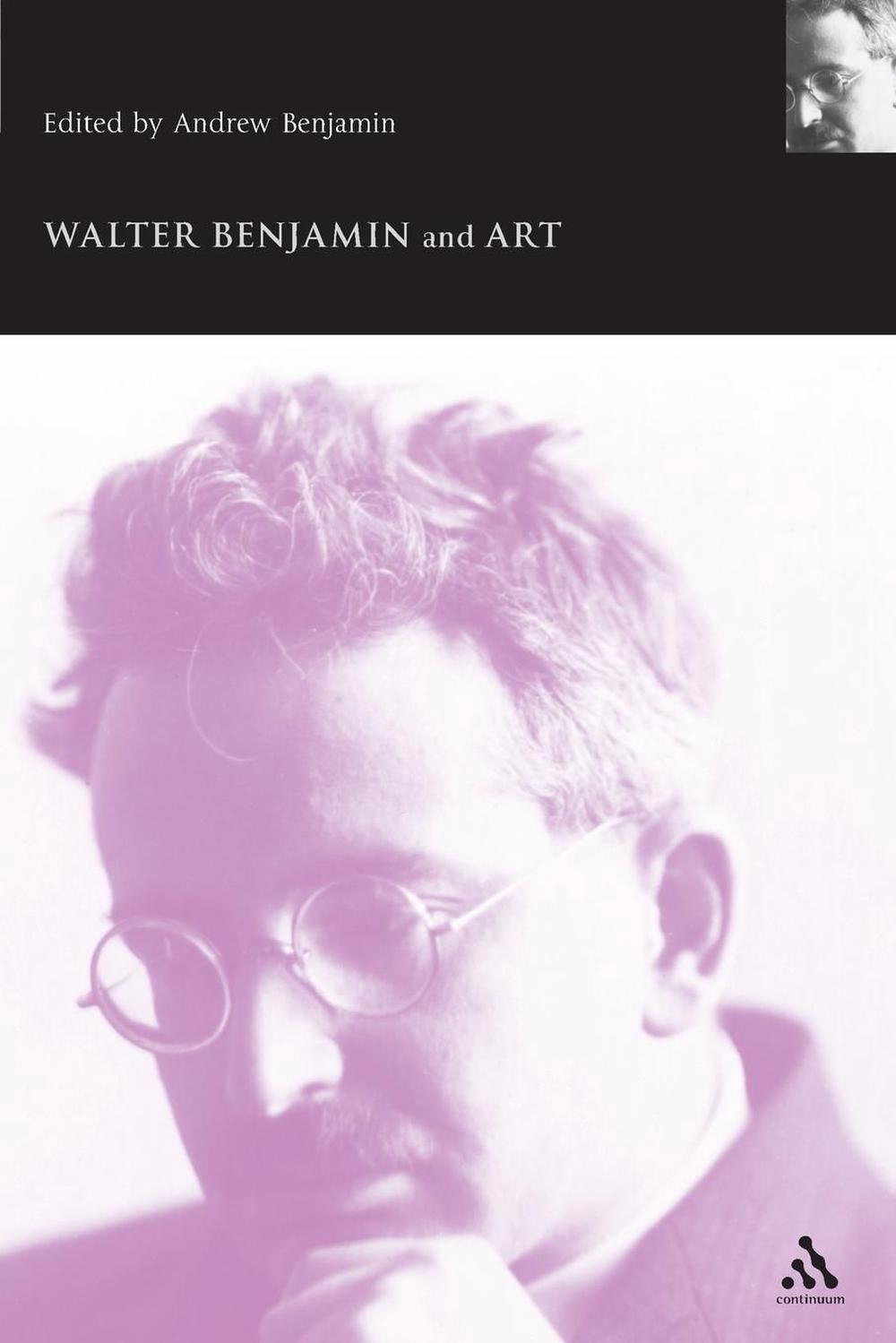 Walter Benjamin and Art by Andrew