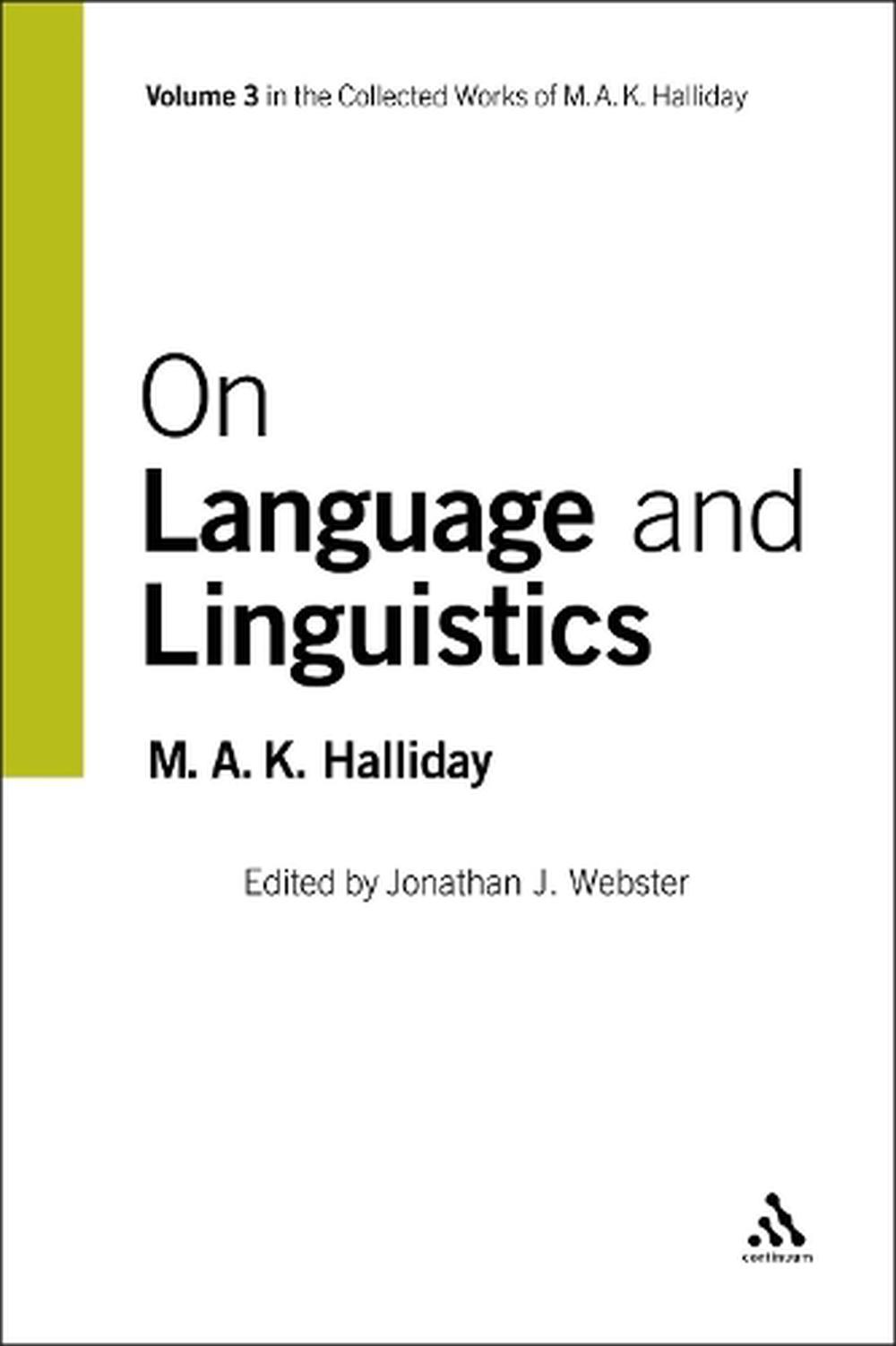 On Language and Linguistics by Michael A.K. Halliday (English ...