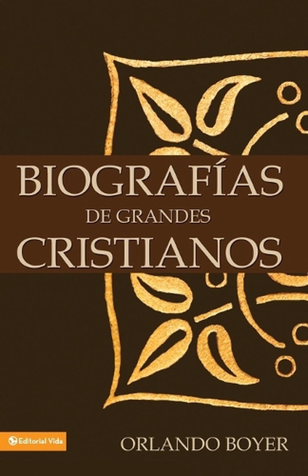 Biografas de Grandes Cristianos by Orlando Boyer (Spanish) Paperback Book