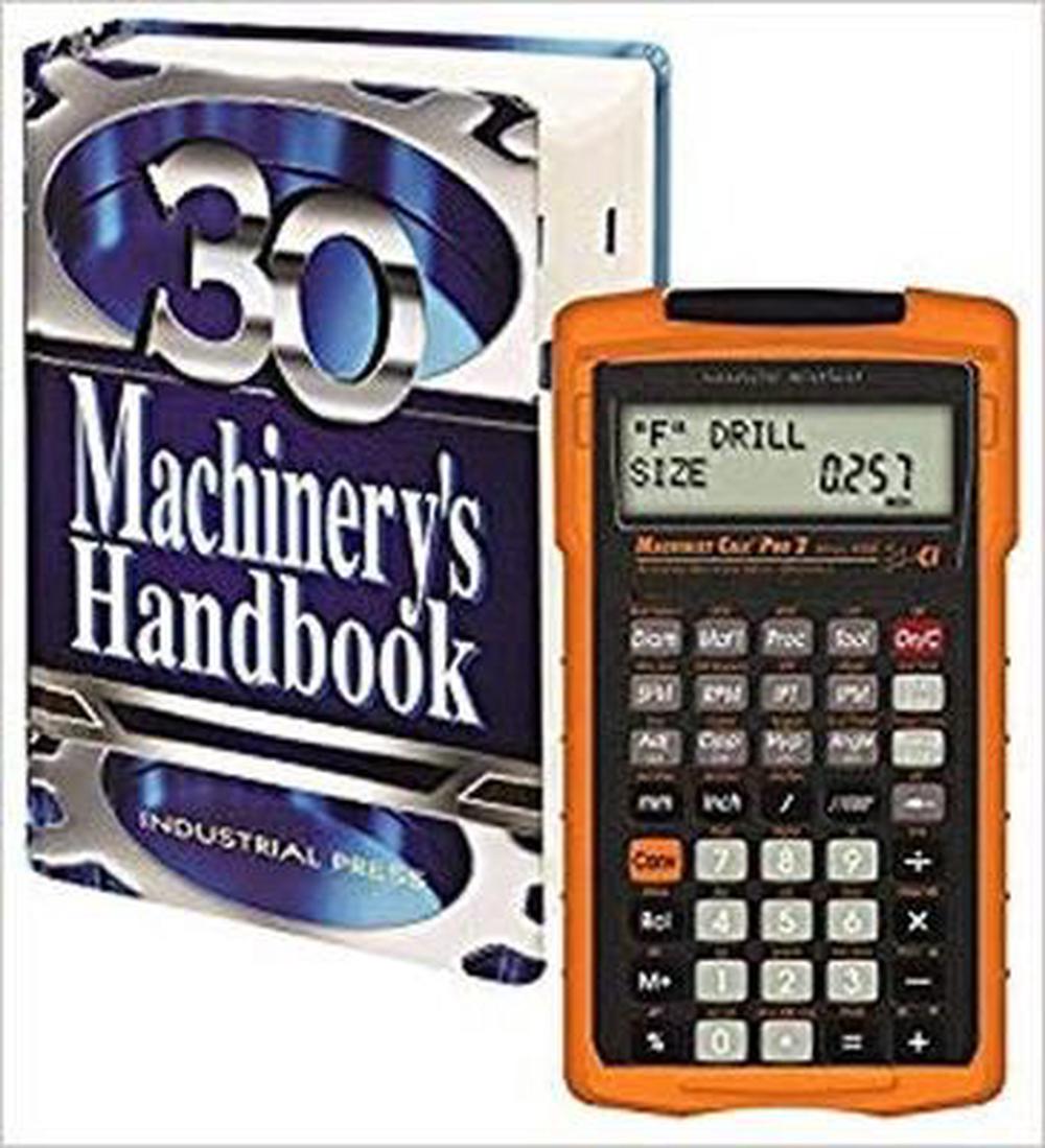 Machinery's Handbook 30th. Edition, Large Print, & Calc Pro 2 Combo by