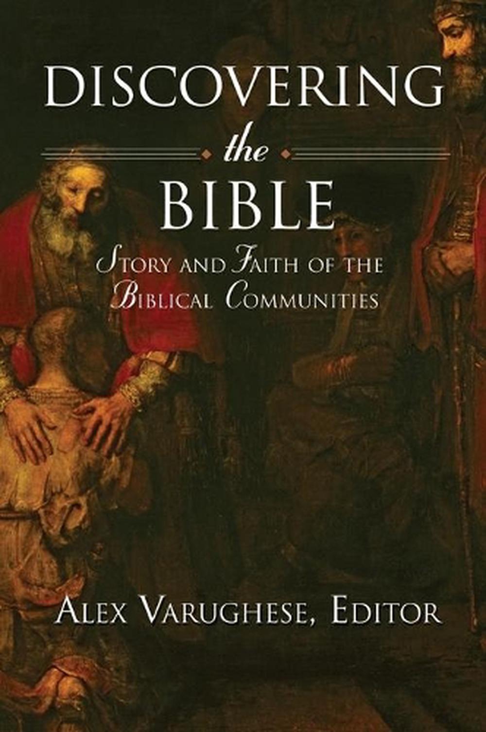 Discovering the Bible Story and Faith of the Biblical Communities by