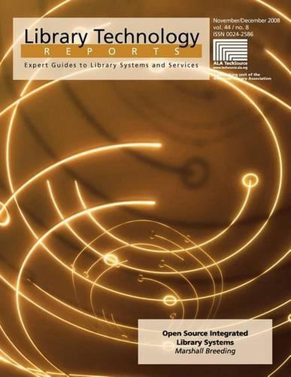 Open Source Integrated Library Systems by Marshall Breeding (English