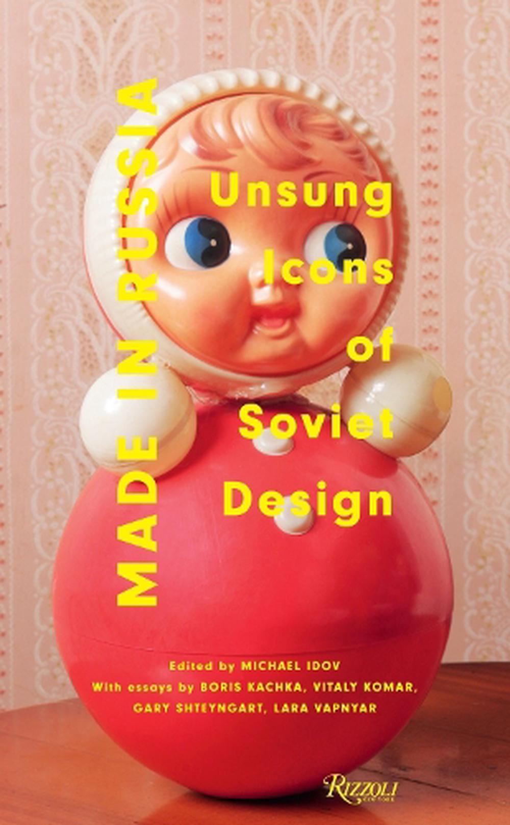 Details About Made In Russia Unsung Icons Of Soviet Design By Michael Idov English Hardcove - 