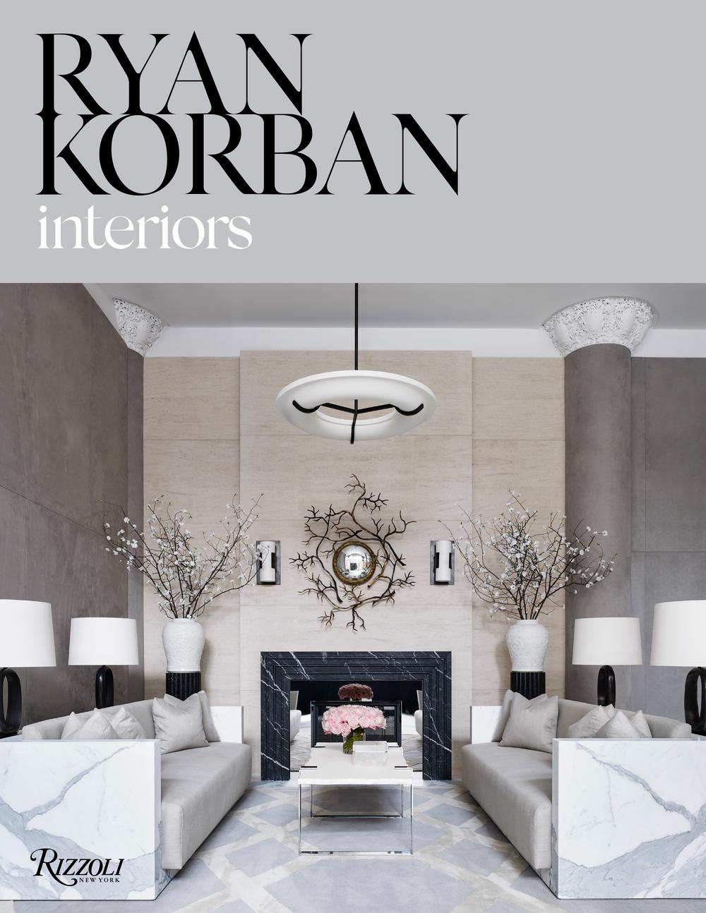 Ryan Korban: Interiors by Ryan Korban (English) Hardcover