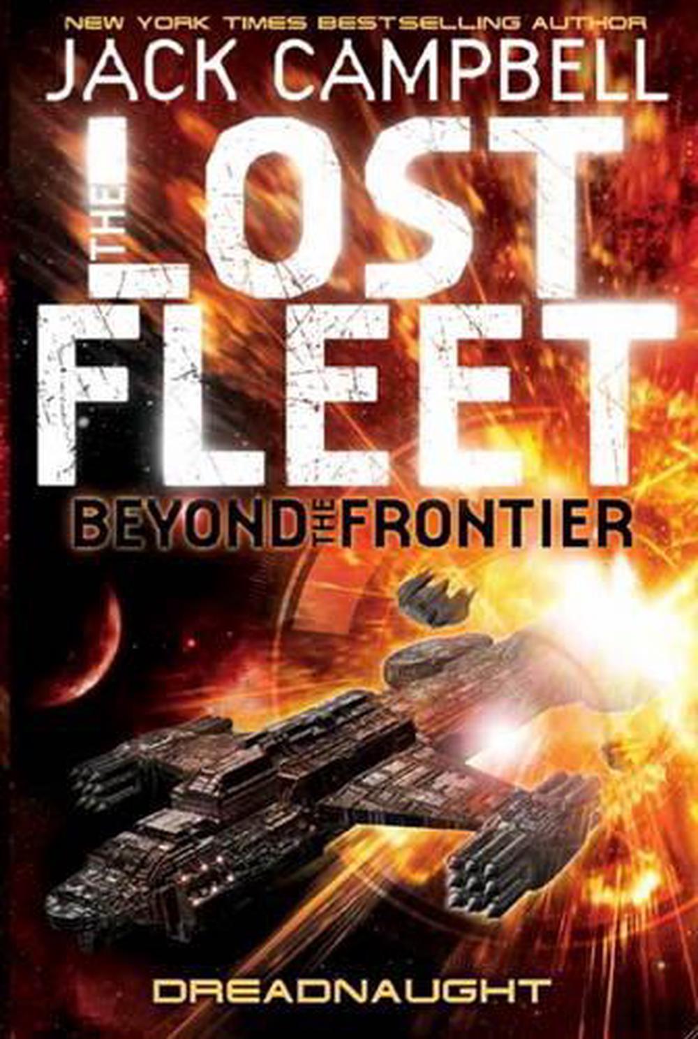 Lost Fleet: Beyond the Frontier - Dreadnaught Book 1 by Jack Campbell ...