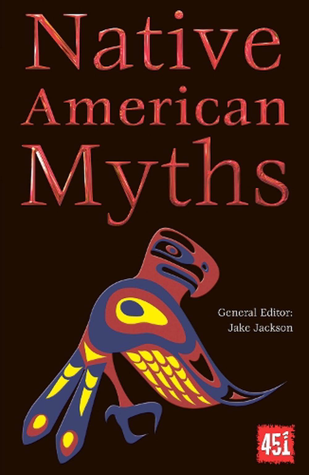 Native American Myths By Jake Jackson English Paperback Book Free Shipping 9780857758217 Ebay